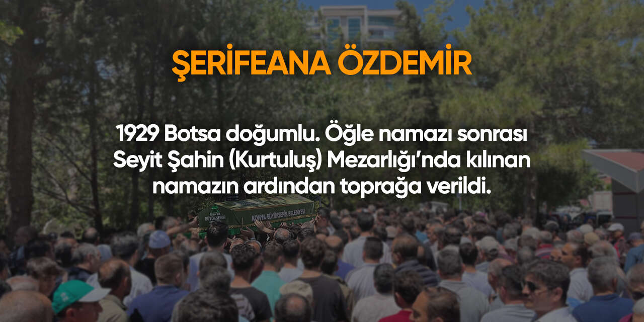 Konya'da bugün vefat edenler | 19 Ağustos 2026 7